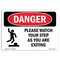Signmission OSHA Danger Sign, Please Watch Your Step As You, 10in X 7in Decal, 10" W, 7" H, Landscape OS-DS-D-710-L-2118 - alternate 1